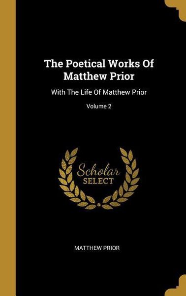 Produktbild: The Poetical Works Of Matthew Prior