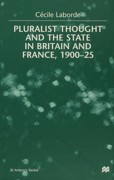 Produktbild: Pluralist Thought and the State in Britain and France, 1900-25