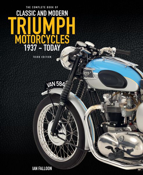 Produktbild: The Complete Book of Classic and Modern Triumph Motorcycles 3rd Edition