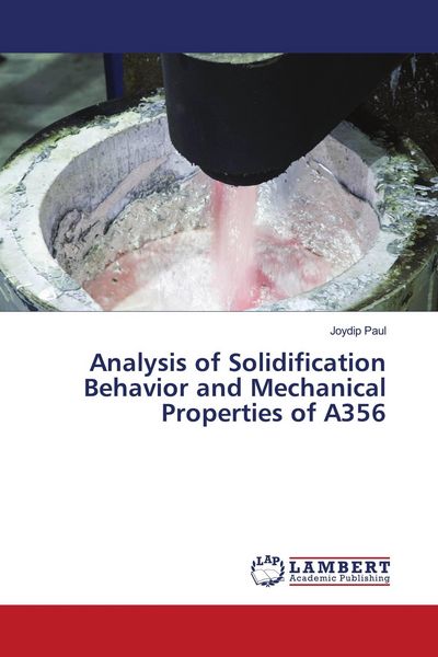 Produktbild: Analysis of Solidification Behavior and Mechanical Properties of A356