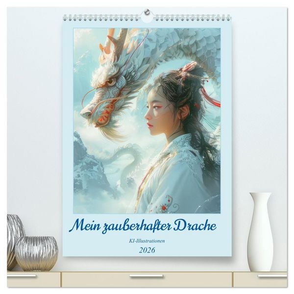 Produktbild: Mein zauberhafter Drache &ndash; KI-Illustrationen (hochwertiger Premium Wandkalender 2026 DIN A2 hoch), Kunstdruck in Hochglanz