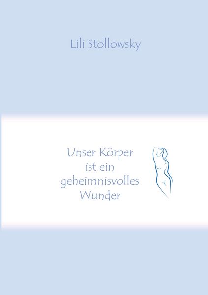 Produktbild: Unser K&ouml;rper ist ein geheimnisvolles Wunder