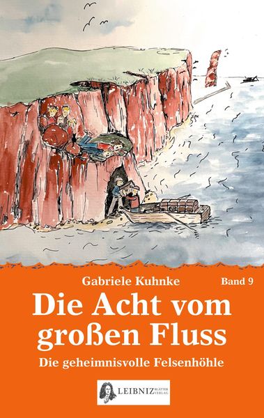 Die Acht vom großen Fluss, Bd. 9, Taschenbuch von Gabriele Kuhnke, BoD - Books on Demand, 9783982283265