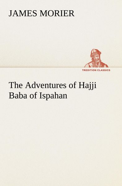 Produktbild: The Adventures of Hajji Baba of Ispahan