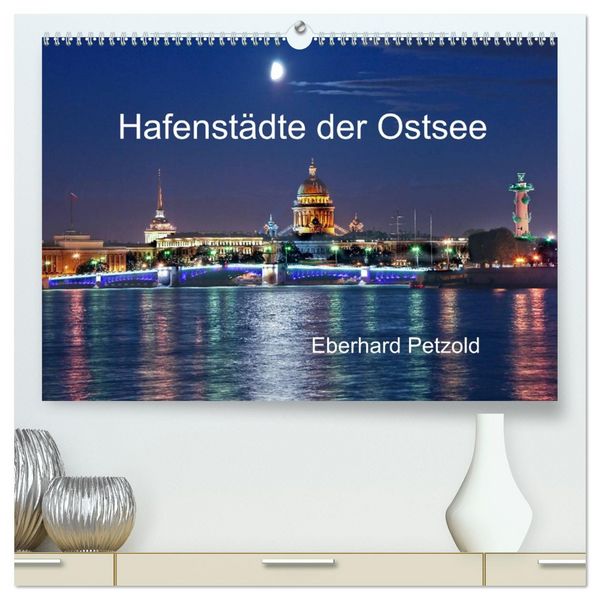 Produktbild: Hafenst&auml;dte der Ostsee (hochwertiger Premium Wandkalender 2026 DIN A2 quer), Kunstdruck in Hochglanz