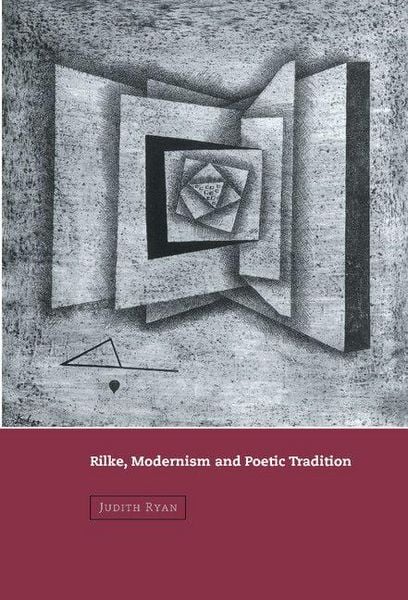 Produktbild: Rilke, Modernism and Poetic Tradition