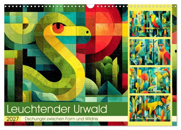Produktbild: Leuchtender Urwald. Dschungel zwischen Form und Wildnis (Wandkalender 2027 DIN A3 quer), CALVENDO Monatskalender