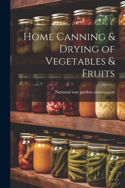 Produktbild: Home Canning & Drying of Vegetables & Fruits