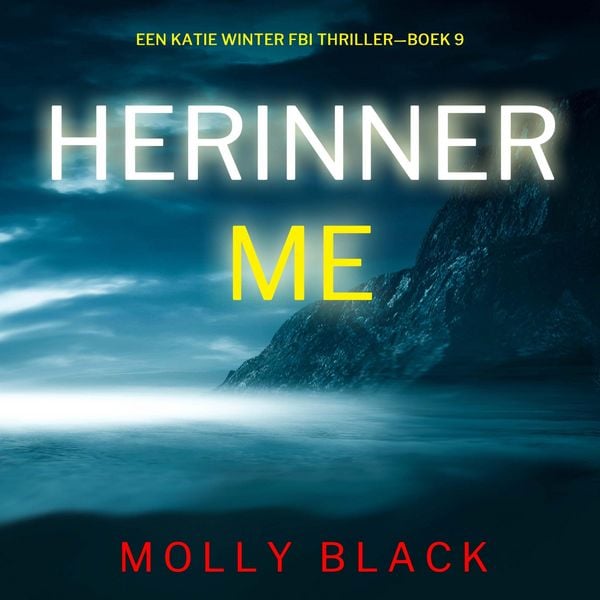 Produktbild: Herinner Me (Een Katie Winter FBI Thriller&mdash;Boek 9)