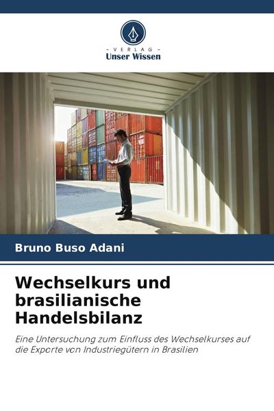 Produktbild: Wechselkurs und brasilianische Handelsbilanz