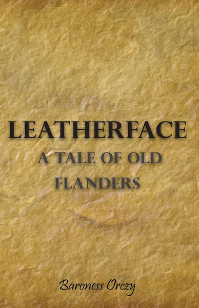 Produktbild: Leatherface - A Tale of Old Flanders