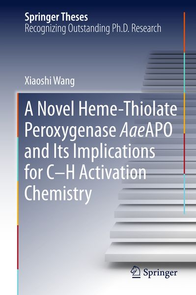 Produktbild: A Novel Heme-Thiolate Peroxygenase AaeAPO and Its Implications for C-H Activation Chemistry