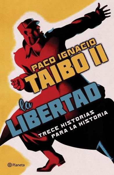 Produktbild: La Libertad. Trece Historias Para La Historia