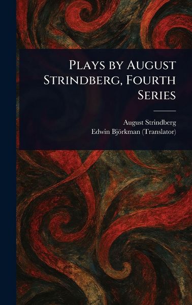 Produktbild: Plays by August Strindberg, Fourth Series