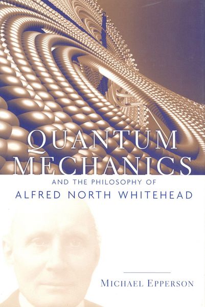 Produktbild: Quantum Mechanics and the Philosophy of Alfred North Whitehead