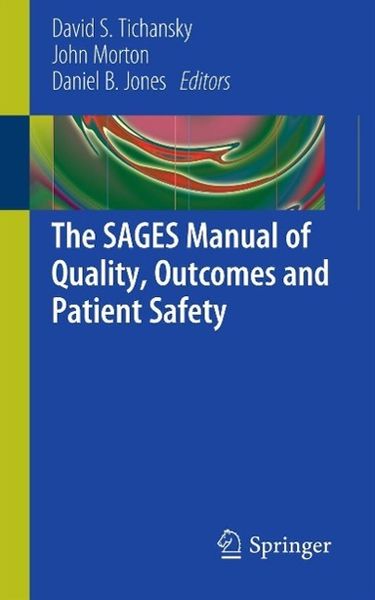 Produktbild: The SAGES Manual of Quality, Outcomes and Patient Safety