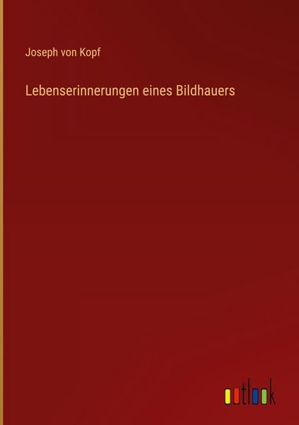 Produktbild: Lebenserinnerungen eines Bildhauers