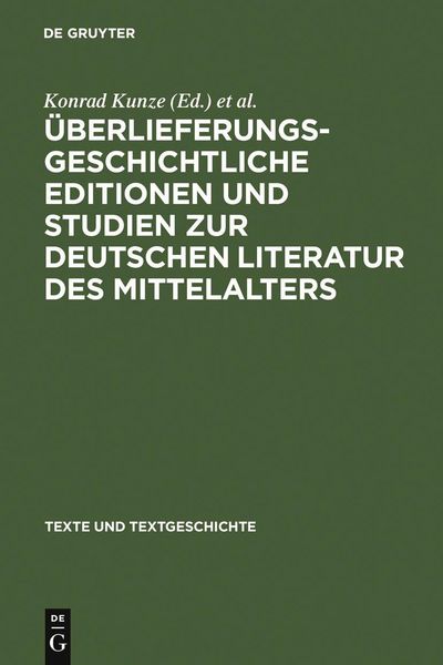 Produktbild: &Uuml;berlieferungsgeschichtliche Editionen und Studien zur deutschen Literatur des Mittelalters