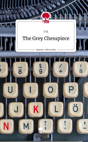 Produktbild: The Grey Chesspiece. Life is a Story - story.one