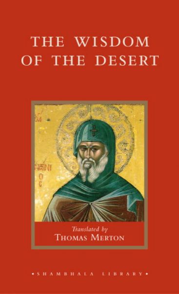 Produktbild: The Wisdom of the Desert: Sayings from the Desert Fathers of the Fourth Century