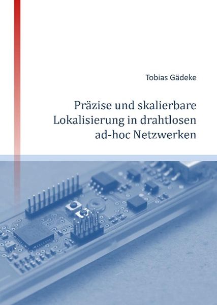 Produktbild: Pr&auml;zise und skalierbare Lokalisierung in drahtlosen ad-hoc Netzwerken