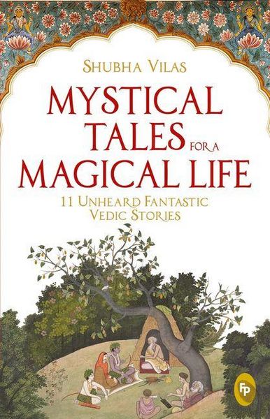 Produktbild: Mystical Tales for a Magical Life: 11 Unheard Fantastic Vedic Stories