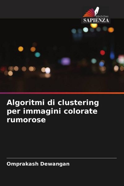 Produktbild: Algoritmi di clustering per immagini colorate rumorose