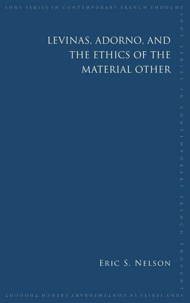 Produktbild: Levinas, Adorno, and the Ethics of the Material Other