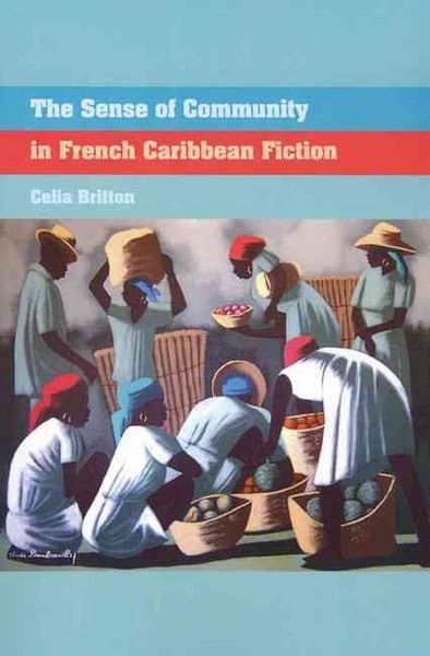 Produktbild: Britton, C: Sense of Community in French Caribbean Fiction