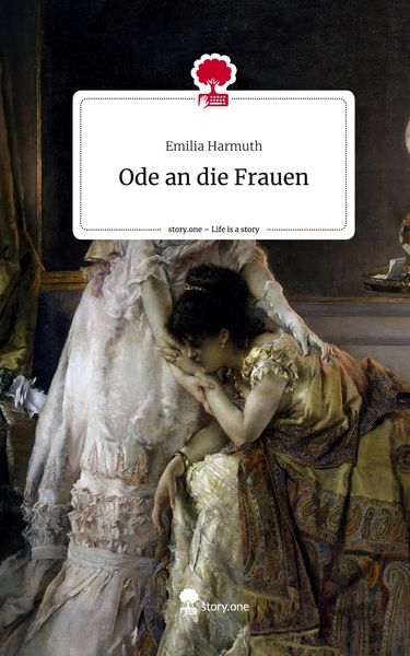 Produktbild: Ode an die Frauen. Life is a Story - story.one