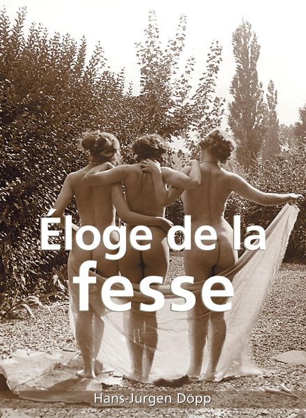 Produktbild: &Eacute;loge de la fesse