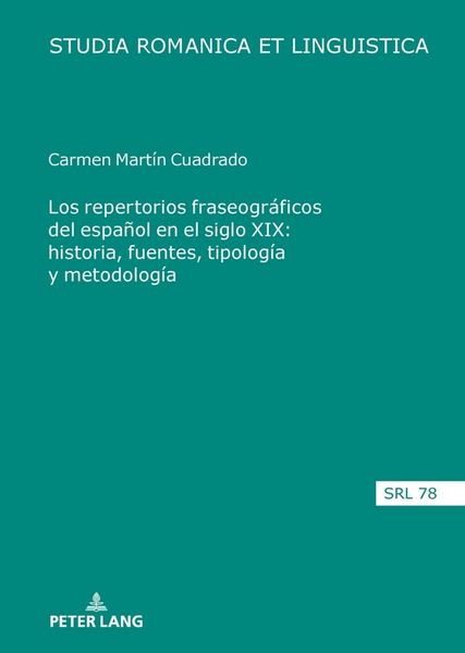 Produktbild: Los repertorios fraseogr&aacute;ficos del espa&ntilde;ol en el siglo XIX: historia, fuentes, tipolog&iacute;a y metodolog&iacute;a