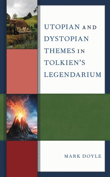 Produktbild: Utopian and Dystopian Themes in Tolkien's Legendarium