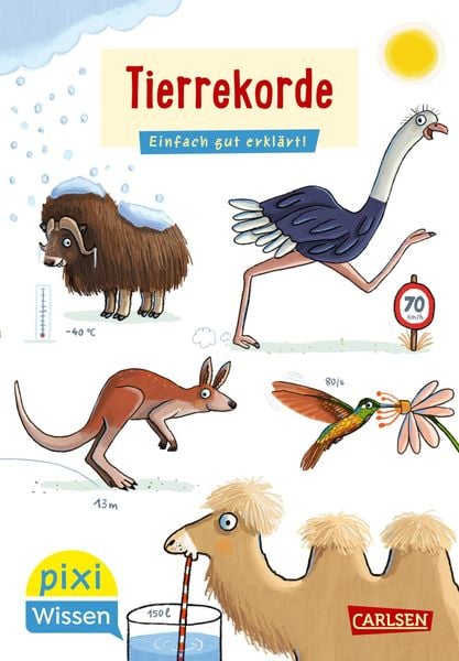 Pixi Wissen 116: Tierrekorde, Taschenbuch von Bianca Borowski, Carlsen, 978-3-551-24230-3