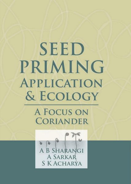 Produktbild: Seed Priming (Application And Ecology A Focus On Coriander)