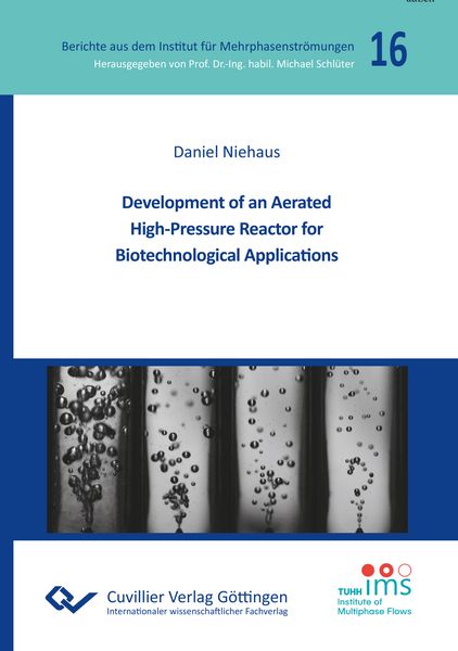Produktbild: Development of an Aerated High-Pressure Reactor for Biotechnological Applications