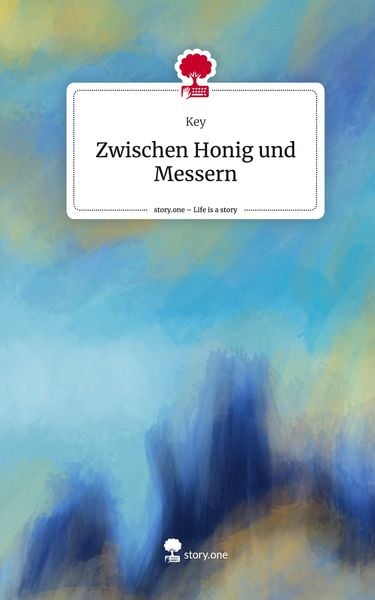 Produktbild: Zwischen Honig und Messern. Life is a Story - story.one