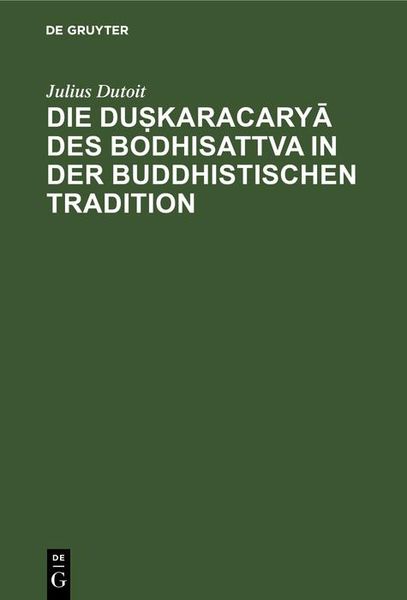 Produktbild: Die du&iquest;karacarya des Bodhisattva in der buddhistischen Tradition