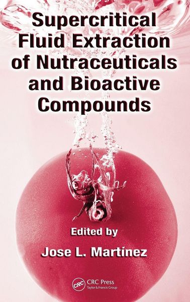 Produktbild: Supercritical Fluid Extraction of Nutraceuticals and Bioactive Compounds