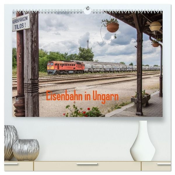 Produktbild: Eisenbahn in Ungarn (hochwertiger Premium Wandkalender 2026 DIN A2 quer), Kunstdruck in Hochglanz
