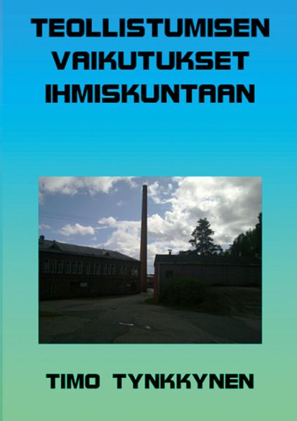Produktbild: Teollistumisen vaikutukset ihmiskuntaan
