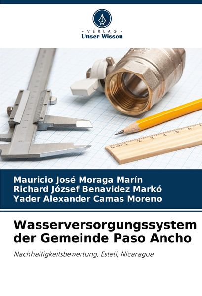 Wasserversorgungssystem der Gemeinde Paso Ancho, Taschenbuch von Mauricio José Moraga Marín , Richard József Benavidez Markó , Yader Alexander Camas