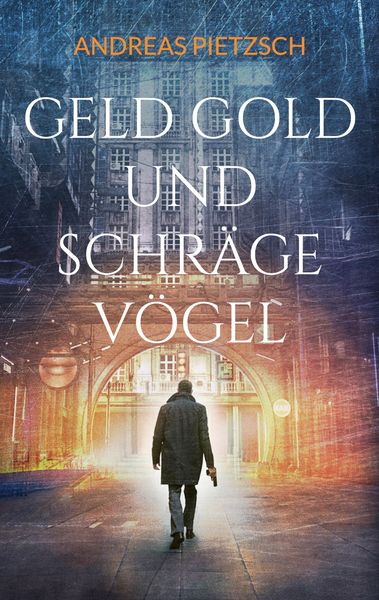 Produktbild: Geld Gold und schr&auml;ge V&ouml;gel