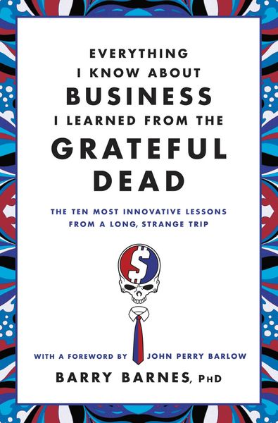 Produktbild: Everything I Know About Business I Learned from the Grateful Dead