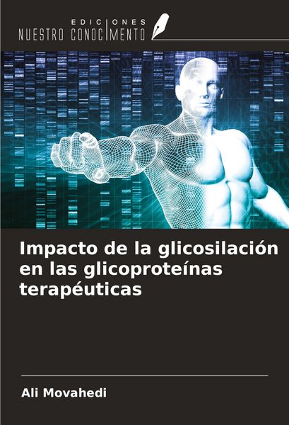 Produktbild: Impacto de la glicosilaci&oacute;n en las glicoprote&iacute;nas terap&eacute;uticas