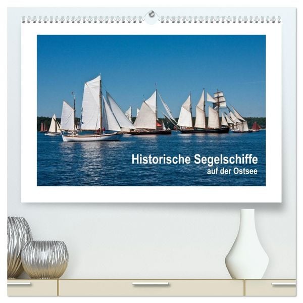 Historische Segelschiffe auf der Ostsee (hochwertiger Premium Wandkalender 2026 DIN A2 quer), Kunstdruck in Hochglanz