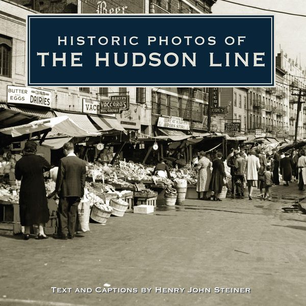 Produktbild: Historic Photos of the Hudson Line