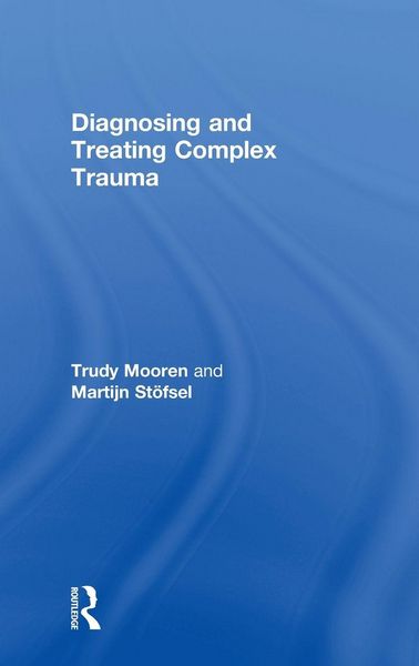 Produktbild: Diagnosing and Treating Complex Trauma