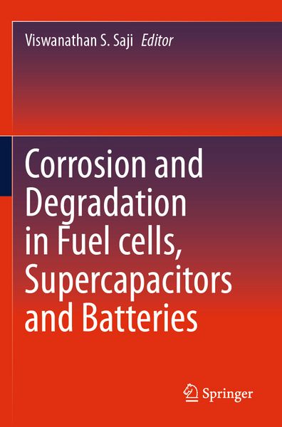 Produktbild: Corrosion and Degradation in Fuel Cells, Supercapacitors and Batteries