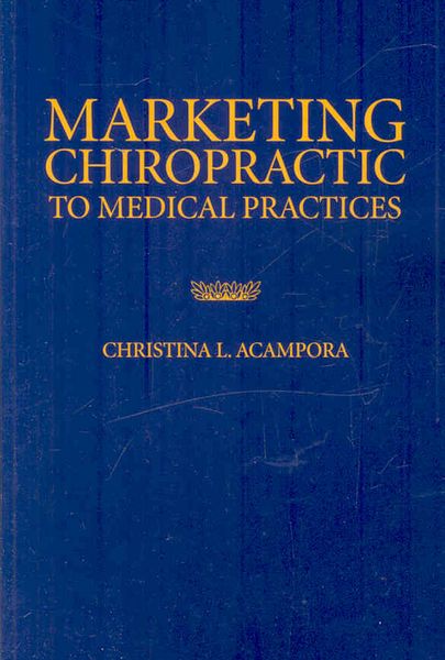 Produktbild: Marketing Chiropractic to Medical Practices